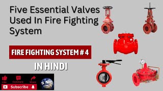 Demystifying Fire Fighting System Valves: A Comprehensive Guide to 5 Essential valves| In Hindi