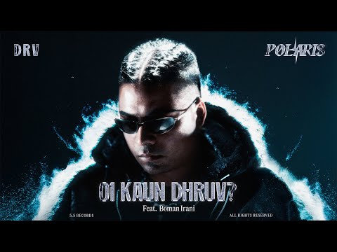 DRV - Kaun Dhruv? Feat. Boman Irani (Official Visualiser) | POLARIS | 5.5 Records