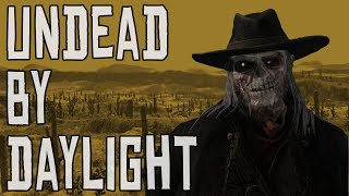 Undead by Daylight
