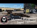 DCS: F/A-18C Hornet | Manual Waypoint Tutorial!