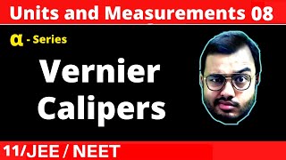 Units and Measurements 08 || Vernier Calipers - Best Concepts with Basic to Advance Questions