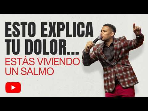 This explains your pain… you are living a Psalm – Pastor Israel Jimenez