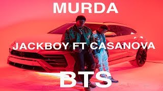 JACKBOY FT CASANOVA MURDA BTS