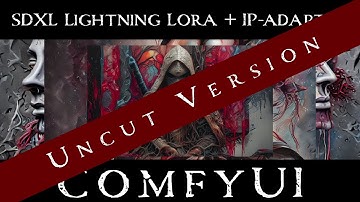 ComfyUI AI: Uncut version,  SDXL Lightning Lora and IP-Adapters workflow,  sped up by 1500%