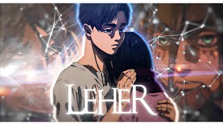 Leher | Eren & Mikasa | Hindi AMV Edit