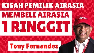 Kisah Tony Fernandes Membeli AirAsia Seharga 1 Ringgit