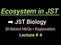 Ecosystem Complete Lecture 4 | Food Chain, Food Web, Biotic &amp; Abiotic|JST Science | STS Preparation 