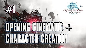 FFXIV: ARR - Part 1 - Opening Cinematic and Character Creation