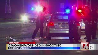 2 women injured in Durham shooting; car with 2 other women hit by crossfire