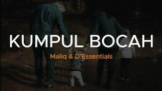 Kumpul Bocah - Maliq & D'Essentials | Lirik Video Lagu Indonesia