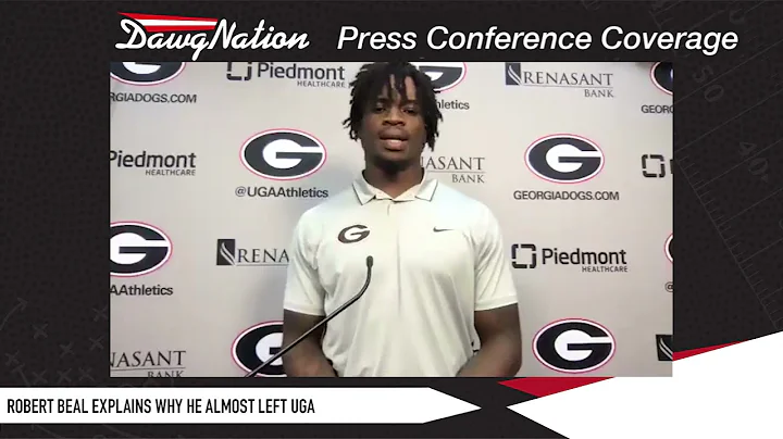 Robert Beal explains why he almost left UGA