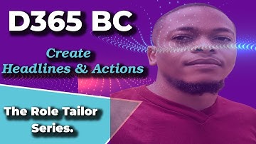 Understand then create a headline & the actions links in Microsoft Dynamics 365 Business Central.