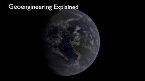 Geoengineering Explained