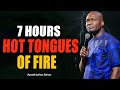 💥[2022] PRAY WITH THIS 7 HOURS OF TONGUES OF FIRE || APOSTLE JOSHUA SELMAN