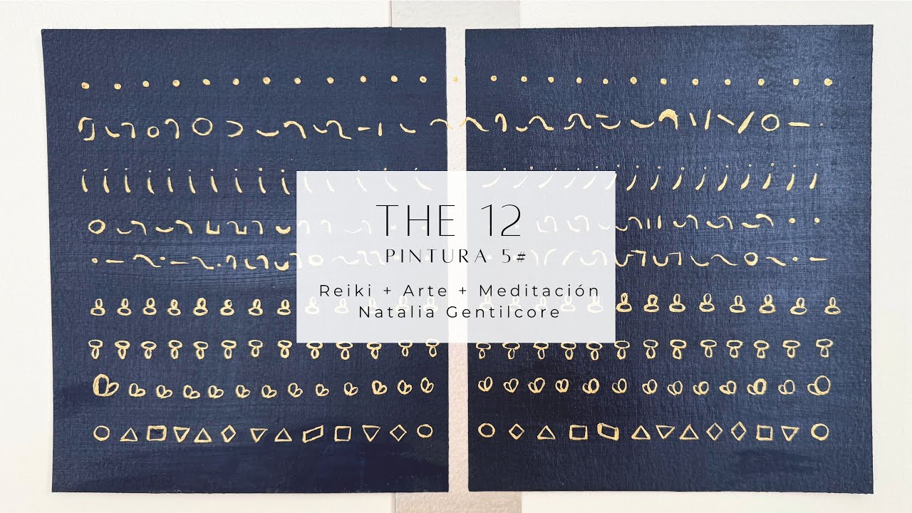 The 12 - Pintura 5# - Reiki+Art+Meditación - Quinta dimensión - Natalia Gentilcore