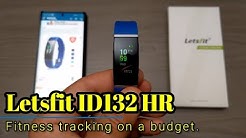 Letsfit ID132 HR - A budget friendly fitness tracker.