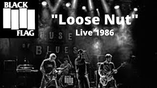 Black Flag - Loose Nut - Live 1986