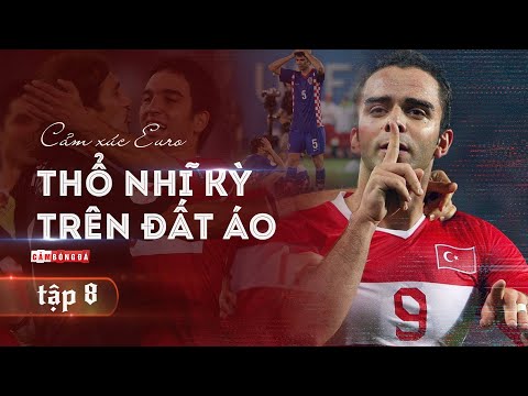 Video CẢM XÚC EURO | HÀNH KHÚC THỔ NHĨ KỲ trên đất Áo - Thụy... - youtube