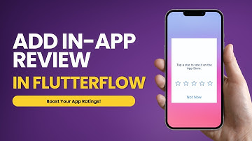 Boost Your App Ratings! Add In-App Reviews in FlutterFlow!