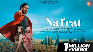 NAFRAT - Ehsan Asgar Ft. Kashishh Rajput | Mohit Tonk | PB Tracks |Aalam Love Song 2023