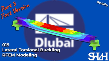 019 Lateral Torsional Buckling RFEM Modeling (Fast version)(Part 3)