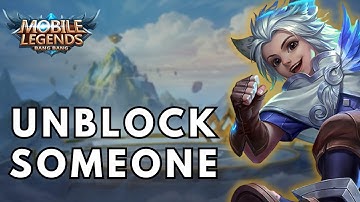 How to Unblock Someone in Mobile Legends? 2025 | Mobile Legends