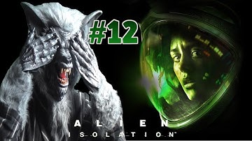 Alien Isolation (Hard Mode) Part 12 - Trapping The Alien