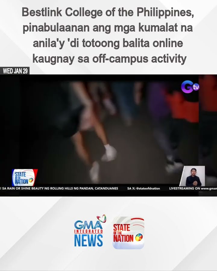 Bestlink College of the Philippines, pinabulaanan ang mga kumalat na anila'y 'di totoong... | SONA