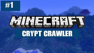 Crypt Crawler EP:1 Getting Swagged