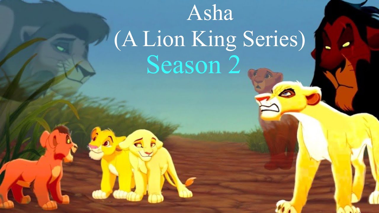 Asha (A Lion King Series) Season 2 - Part 17 I've Been Waiting For You, A Happy Ending (Final Part)