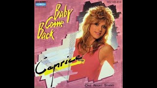Caprice - Baby Come Back [1987] (High Quality)