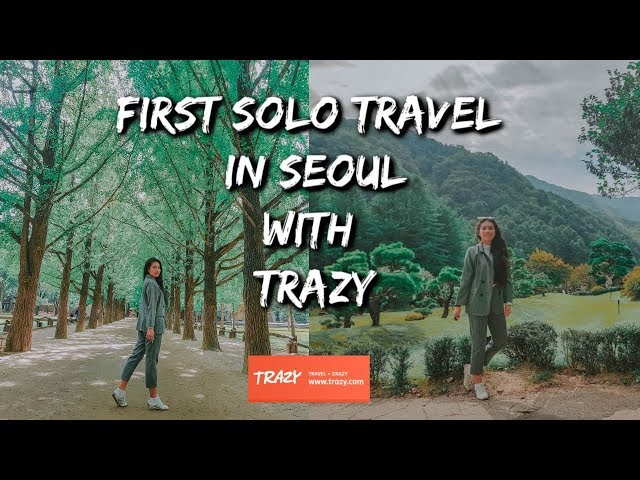 NAMI ISLAND + PETITE FRANCE + GARDEN OF MORNING CALM DAY TOUR X TRAZY II Solo Travel in Seoul class=