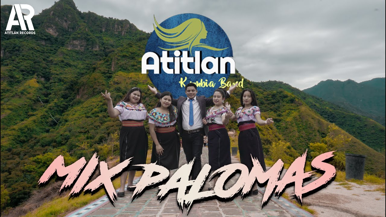 Mix las Palomas  - Atitlán Kumbia Band (Video Atitlán Records)