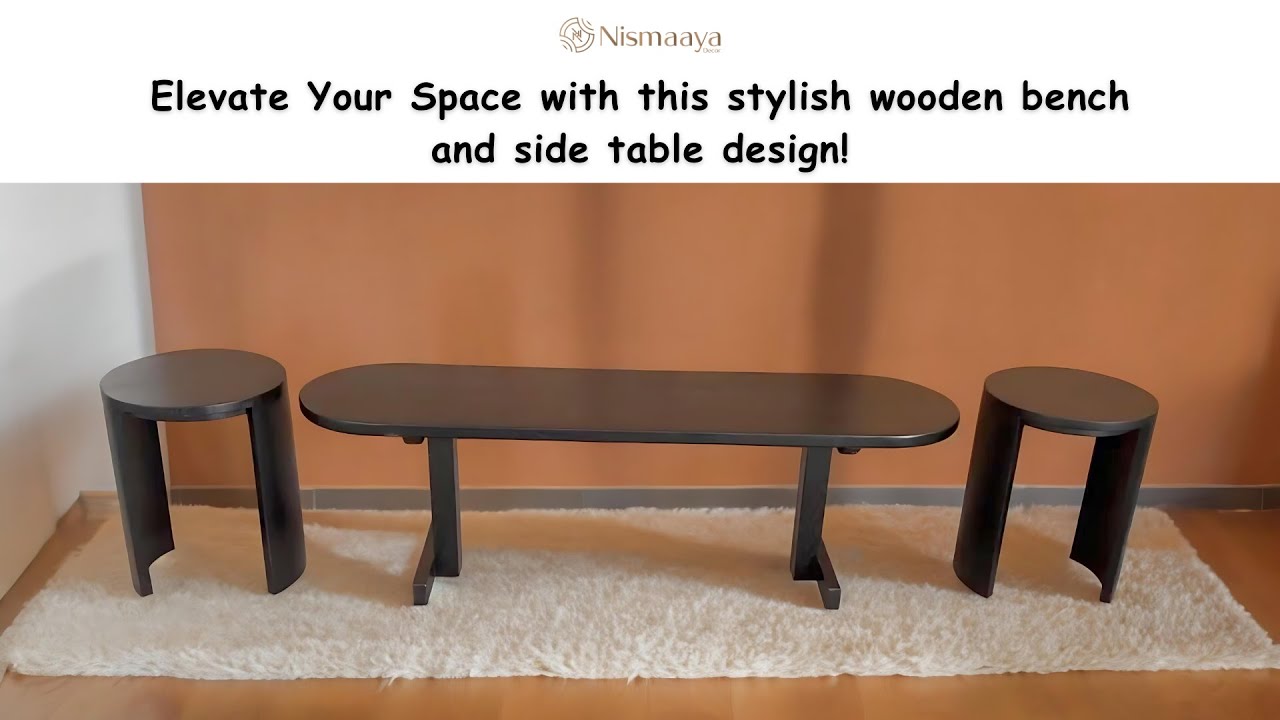 Crafting Elegance: Stylish Wooden Bench & Side Tables | Nismaaya Decor ...