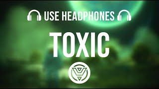 BoyWithUke - Toxic [8D AUDIO]