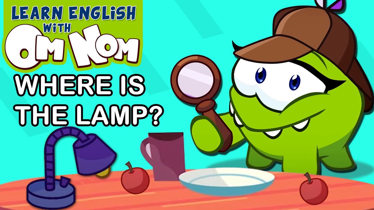 ⁣Om Nom The Detective | Where Is The Lamp | Learn English With Om Nom