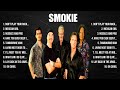 Smokie ~ Greatest Hits Full Album ~ Best Old Songs All Of Time
