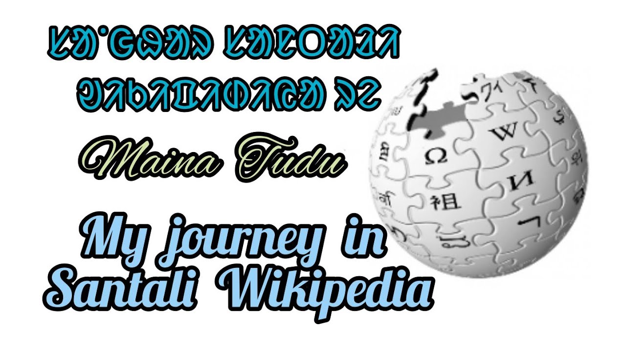 My journey in Santali Wikipedia.