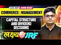 UGC NET Commerce |UGC NET Commerce Capital Structure &amp; Dividend Decisions | UGC NET Commerce Classes