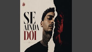 Se Ainda Dói