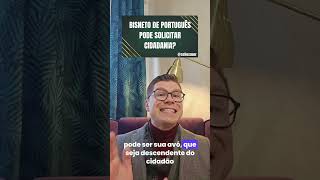 Can A Greatgrandchild Of A Portuguese Person Apply For Citizenship