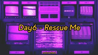 Day6 - Rescue Me (Indo Lyrics)