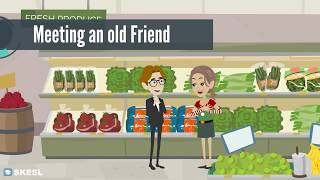 English Conversation Lesson 2: Meeting an Old Friend English Conversation Lesson 2: Meeting an Old Friend