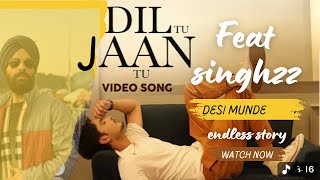 Dil Tu Jaan Tu by Gurnazar  in main lead Singhzz #punjabisong