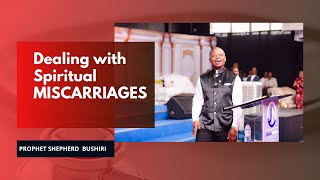 DEALING WITH SPIRITUAL MISCARRIAGES by Prophet Shepherd Bushiri 9,691 views 2 weeks ago 45 minutes