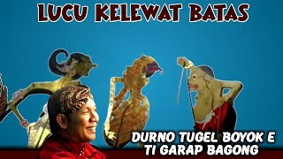 BAGONG NGGARAP DURNO √ LUCU KELEWAT BATAS [Ki Seno Nugroho]