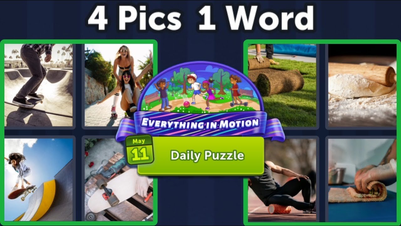4 Pics 1 Word Daily Puzzle May 11, 2023 Everything In Motion YouTube