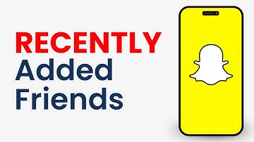 How to Find Recently Added Friends on Snapchat