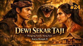 Dewi Sekartaji #24 | Dongeng Sunda Mang Iyan