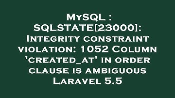 MySQL : SQLSTATE[23000]: Integrity constraint violation: 1052 Column 